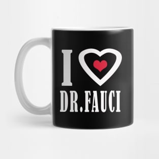 i love dr fauci Mug